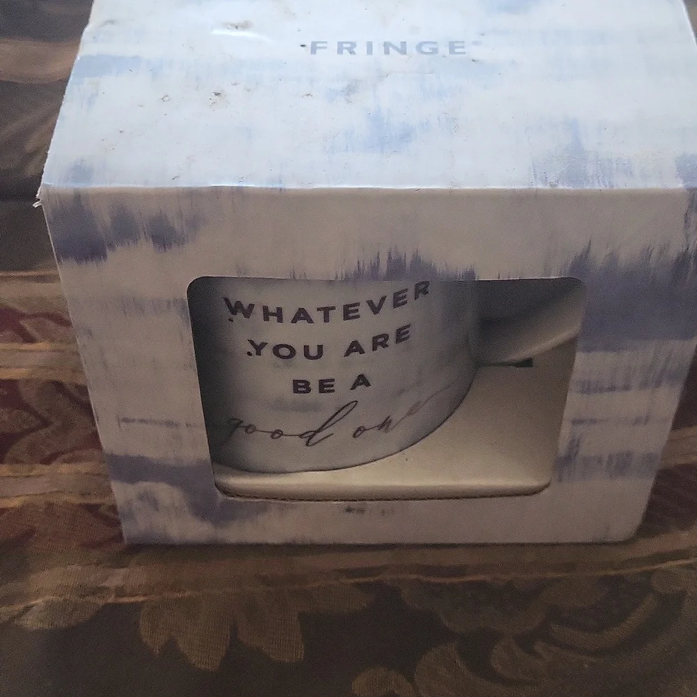 FRINGE Inspirational Quote Mug SAYS WGATEVER YOU ARE BE A GOOD ONE